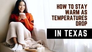 How to Stay Warm as Temperatures Drop in Texas