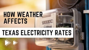 How Weather Affects Texas Electricity Rates